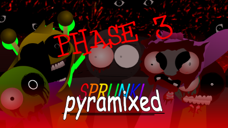 Sprunki - Pyramixed Phase 4 by IMB_TheMoron(@IsaacMarioBros1234 ...